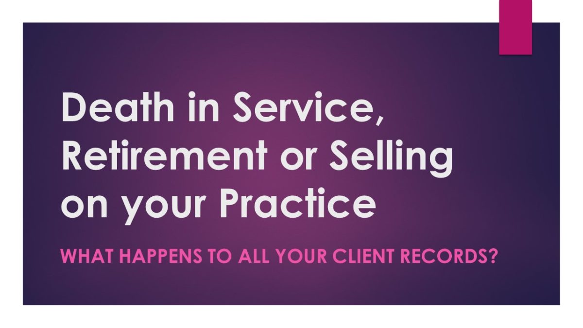 Death in Service, Retirement or Selling on your Practice Virtual