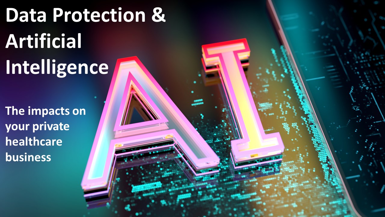 Data Protection and AI for your private healthcare business - Virtual ...